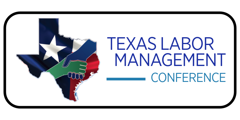 2025 Texas Labor Management Conference